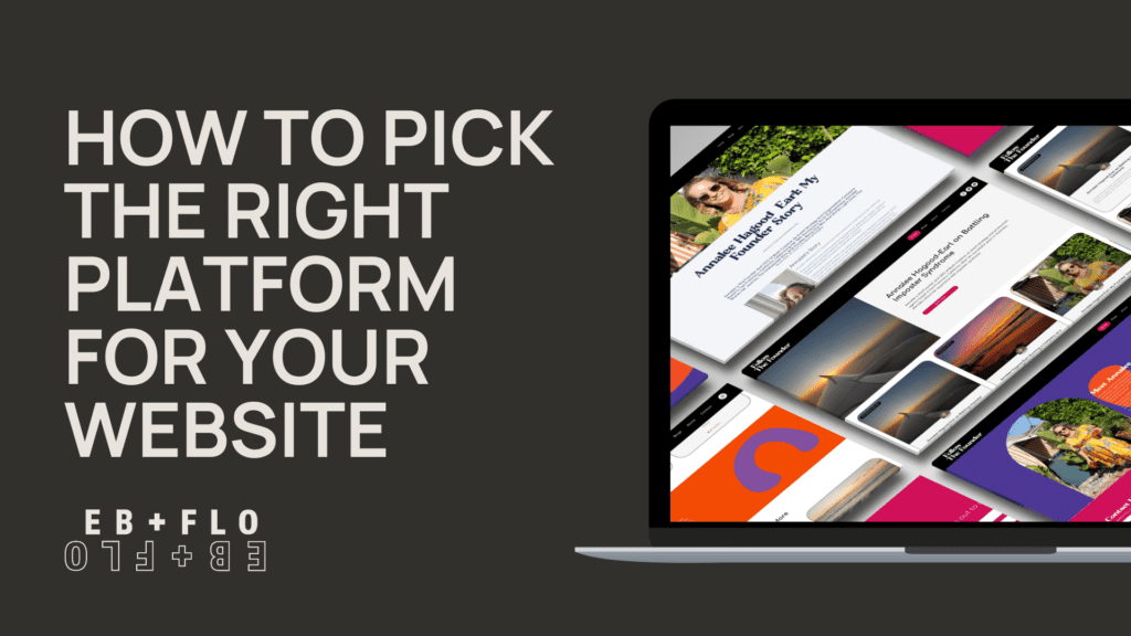 blog cover: How to Pick the Right Platform for your Website